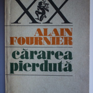 Alain Fournier - Cararea pierduta
