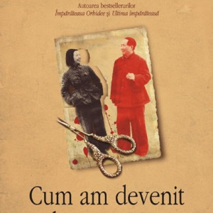 Anchee Min - Cum am devenit doamna Mao