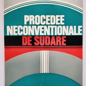 C. Boarna, D. Dehelean, I. Arjoca - Procedee neconventionale de sudare