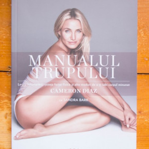 Cameron Diaz, Sandra Bark - Manualul trupului