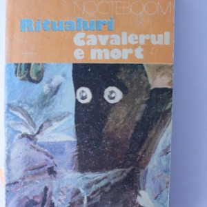 Cees Nooteboom - Ritualuri. Cavalerul e mort