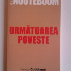 Cees Nooteboom - Urmatoarea poveste