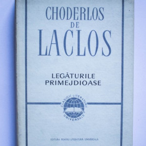 Choderlos de Laclos - Legaturile primejdioase (editie hardcover)