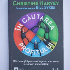 Christine Harvey in colaborare cu Bill Sykes - In cautarea profitului