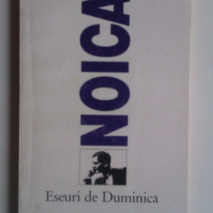 Constantin Noica - Eseuri de duminica