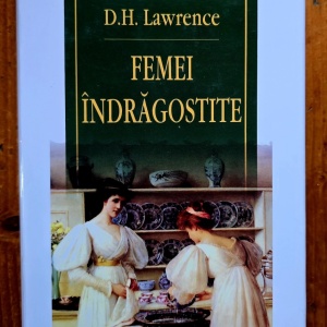 D. H. Lawrence - Femei indragostite (editie hardcover)