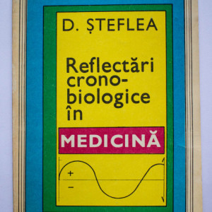 D. Steflea - Reflectari cronobiologice in medicina