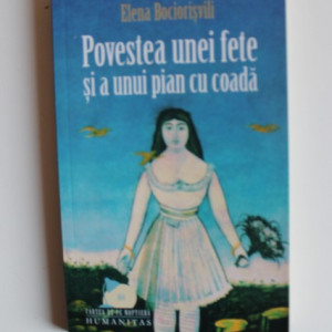 Elena Bociorisvili - Povestea unei fete si a unui pian cu coada