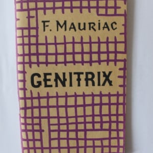 Francois Mauriac - Genitrix (editie in limba franceza)