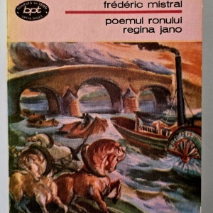 Frederic Mistral - Poemul Ronului. Regina Jano