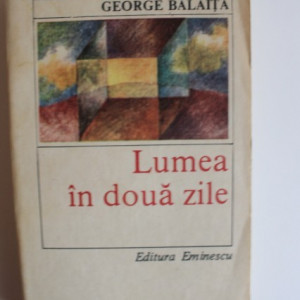 George Balaita - Lumea in doua zile