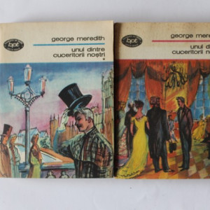 George Meredith - Unul dintre cuceritorii nostri (2 vol.)