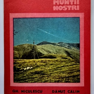 Gh. Niculescu, Danut Calin - Muntele Mic-Tarcu (colectia Muntii nostri)