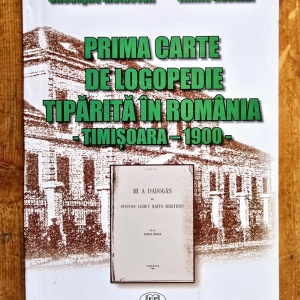 Gheorghe Moldovan, Emilia Hauszar - Prima carte de logopedie tiparita in Romania - Timisoara - 1900 (cu autograf)