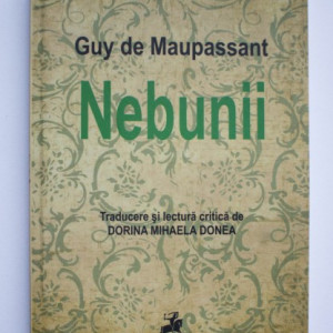 Guy de Maupassant - Nebunii