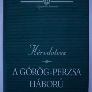 Herodotosz - A gorog-perzsa haboru (editie hardcover)