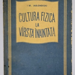 I. M. Iablonovski - Cultura fizica la varsta inaintata