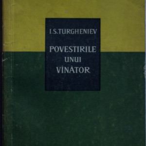 I. S. Turgheniev - Povestirile unui vanator