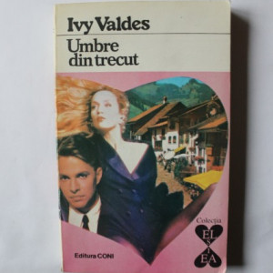 Ivy Valdes - Umbre din trecut