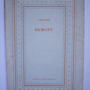 J.W. Goethe - Egmont (editie in limba maghiara)