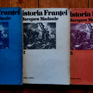 Jacques Madaule - Istoria Frantei (3 vol.)