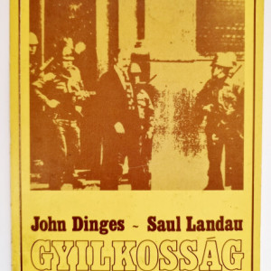 John Dinges, Saul Landau - Gyilkossag a diplomatanegyebden