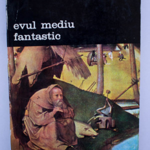 Jurgis Baltrusaitis - Evul Mediu fantastic