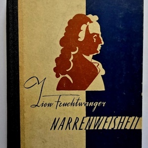 Lion Feuchtwanger - Intelepciunea nebunului (editie hardcover, in limba germana)