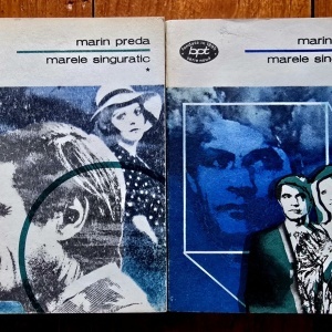 Marin Preda - Marele singuratic (2 vol.)