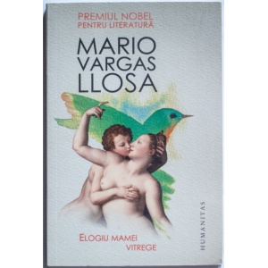 Mario Vargas Llosa - Elogiu mamei vitrege