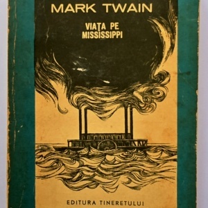 Mark Twain - Viata pe Mississippi