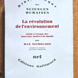 Max Nicholson - La revolution de l`environnement. Guide a l`usage des nouveaux maitres du monde