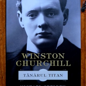 Michael Shelden - Winston Churchill. Tanarul titan (editie hardcover) - Img 2