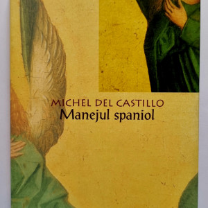 Michel del Castillo - Manejul spaniol