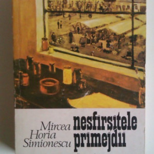 Mircea Horia Simionescu - Nesfarsitele primejdii