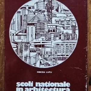 Mircea Lupu - Scoli nationale in arhitectura (editie hardcover)