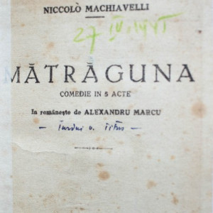 Niccolo Machiavelli - Matraguna (comedie in 5 acte) (editie hardcover, frumos relegata, cuprinde 2 editii colegate) - Img 2