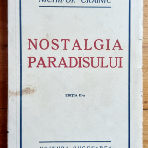 Nichifor Crainic - Nostalgia paradisului