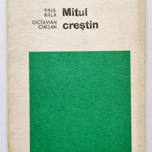Paul Bala, Octavian Chetan - Mitul crestin. Filiatii si paralele