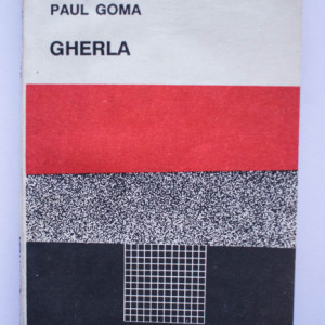 Paul Goma - Gherla
