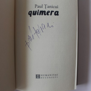 Paul Tanicui - Quimera (cu autograf) - Img 2