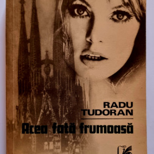 Radu Tudoran - Acea fata frumoasa