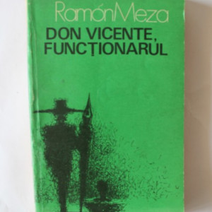 Ramon Meza - Don Vicente, functionarul