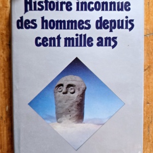 Robert Charroux - Histoire inconnue des hommes depuis cent mille ans (editie hardcover)