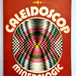Rodica Apostolescu - Caleidoscop mineralogic