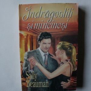 Sally Beauman - Indragostiti si mincinosi