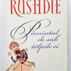 Salman Rushdie - Pamantul de sub talpile ei