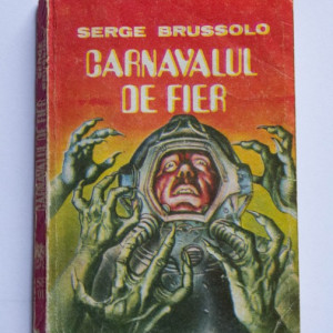 Serge Brussolo - Carnavalul de fier