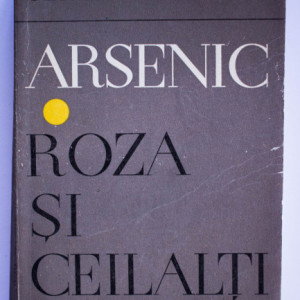 Sergiu Dan - Arsenic. Roza si ceilalti