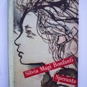 Silvia Magi Bonfanti - Speranta (editie hardcover)